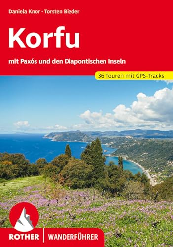 ROTHER Wanderführer Korfu: mit Paxós und den Diapontischen Inseln. 36 Touren mit GPS-Tracks