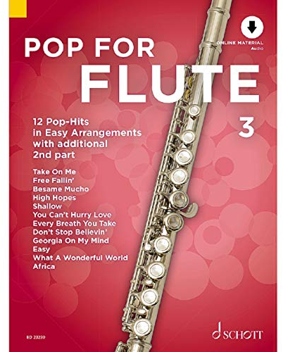 Pop For Flute 3: 12 Pop-Hits in Easy Arrangements zusätzlich mit 2. Stimme. Band 3. 1-2 Flöten. (Pop for Flute, Band 3)