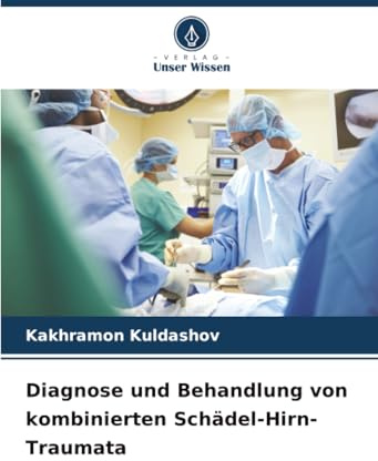 Diagnose und Behandlung von kombinierten Schädel-Hirn-Traumata