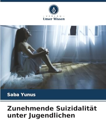 Zunehmende Suizidalität unter Jugendlichen