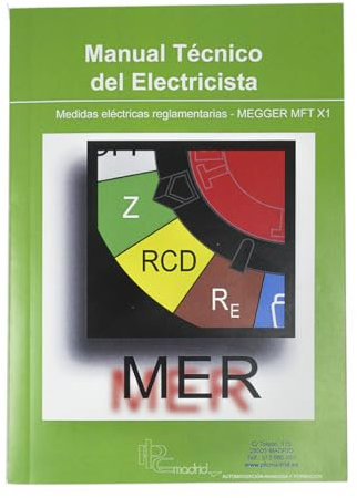 Medidas Eléctricas Reglamentarias MEGGER MFTX1 - Manual Técnico del Electricista