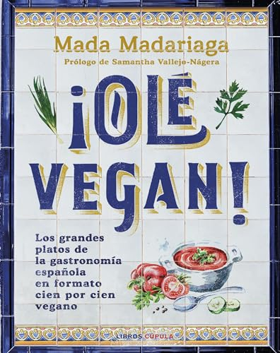 ¡Olé vegan! (Cocina)