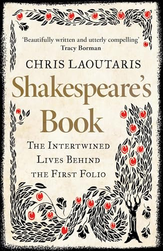 William Collins Shakespeares Book The Intertwined Lives Behind the First Folio.