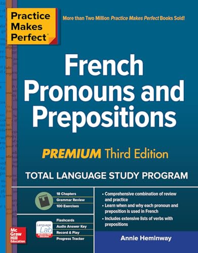 Practice Makes Perfect: French Pronouns and Prepositions, Premium Third Edition (NTC FOREIGN LANGUAGE)