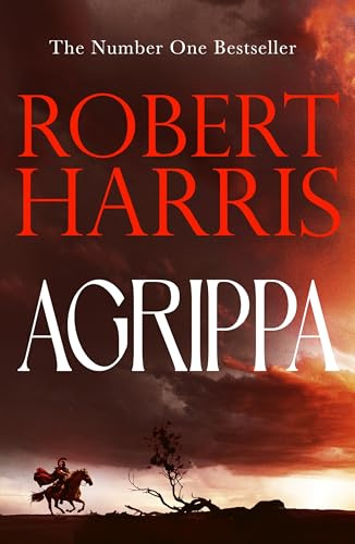 Agrippa: The thrilling new novel set in Ancient Rome from the bestselling author of Conclave