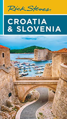 Rick Steves Croatia & Slovenia (Ninth Edition): (Ninth Edition)