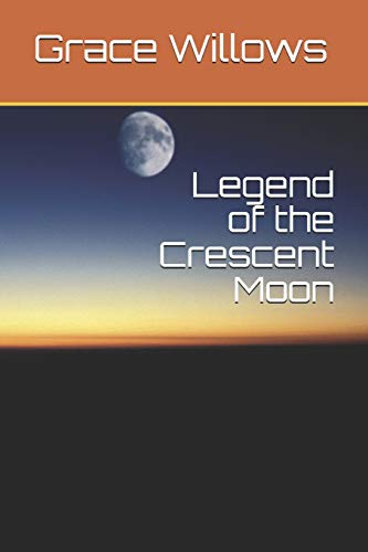 Legend of the Crescent Moon