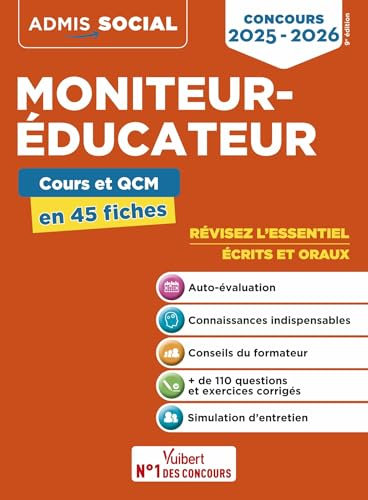 Concours Moniteur-éducateur - Cours et QCM en 45 fiches: Ecrits et oraux - Concours 2025-2026