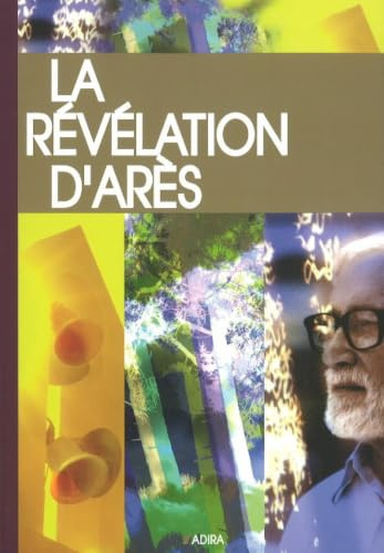 La Revelation d'Ares (Religion Beliefs): Edition de poche