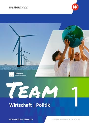 TEAM Wirtschaft – Politik: Ausgabe 2026 für Realschulen und Gesamtschulen in Nordrhein-Westfalen Schulbuch 1: Arbeitsbücher Wirtschaft / Politik - Ausgabe 2026