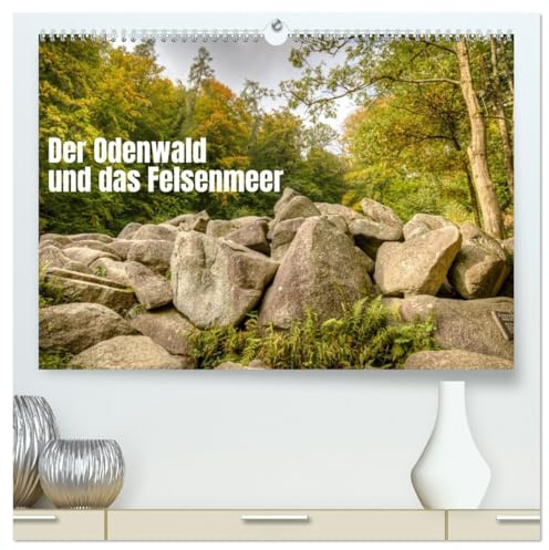 Der Odenwald und das Felsenmeer (hochwertiger Premium Wandkalender 2026 DIN A2 quer), Kunstdruck in Hochglanz: Natur pur. Waldidylle im nördlichen ... mit der Kraft des Steines. (CALVENDO Orte)