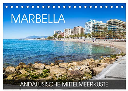 Marbella - andalusische Mittelmeerküste (Tischkalender 2026 DIN A5 quer), CALVENDO Monatskalender: Eine Fotoreise durch die andalusische Stadt an der Costa del Sol (CALVENDO Orte)