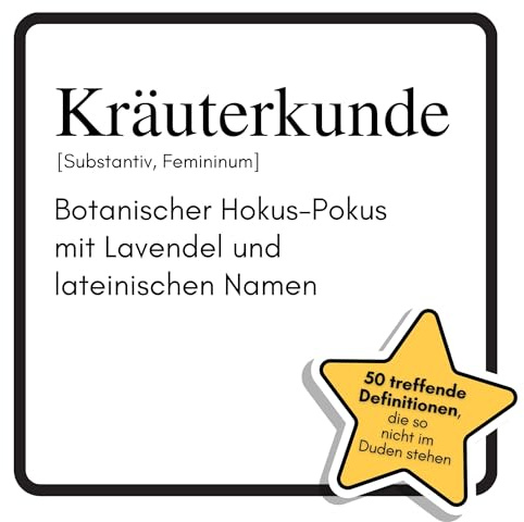 Kräuterkunde: Botanischer Hokus-Pokus mit Lavendel und lateinischen Namen. Das lustige Geschenkbuch für Mann, Frau, Kollege, Freund zu Geburtstag, Weihnachten