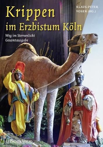 Krippen im Erzbistum Köln: Weg im Sternelicht Gesamtausgabe
