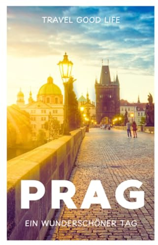 PRAG - Ein wunderschöner Tag
