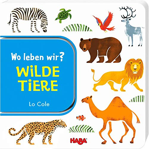 Wo leben wir? Wilde Tiere