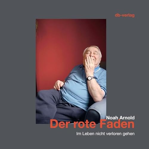 Der rote Faden: Im Leben nicht verloren gehen