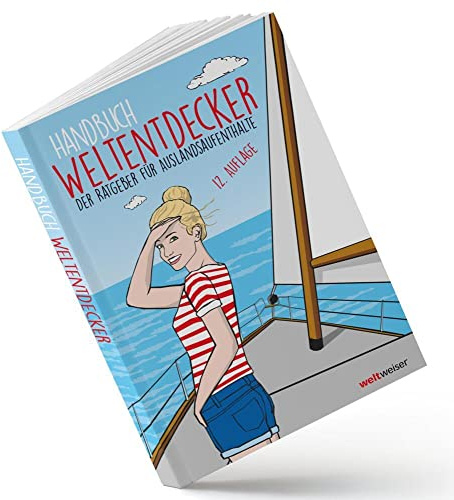 Handbuch Weltentdecker. Der Ratgeber für Auslandsaufenthalte: Mit übersichtlichen Service-Tabellen für Au-Pair, Freiwilligenarbeit, Gastfamilie ... & Travel, Programme für Azubis, Studierende