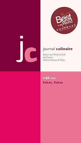 journal culinaire. Kultur und Wissenschaft des Essens: No. 41: Kakao, Kakao