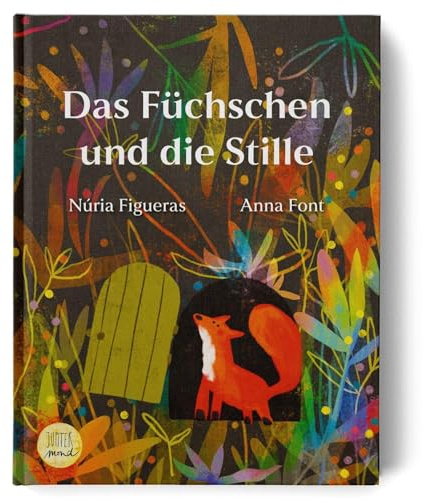 Das Füchschen und die Stille