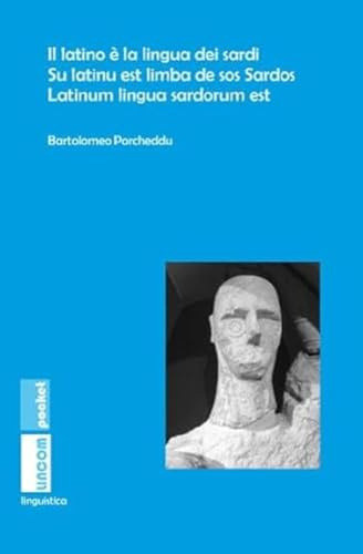 Il latino è la lingua dei sardi. Su latinu est limba de sos Sardos. Latinum lingua sardorum est (lincom pocket)