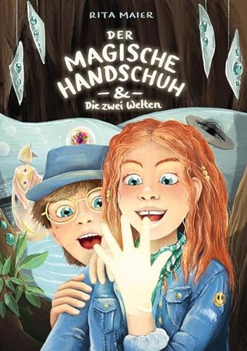 Der magische Handschuh & die zwei Welten: Ein spannender Fantasy-Abenteuerroman (nicht nur) für Linkshänder