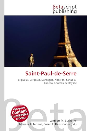 Saint-Paul-de-Serre: Périgueux, Bergerac, Dordogne, Nontron, Sarlat-la-Canéda, Château de Beynac