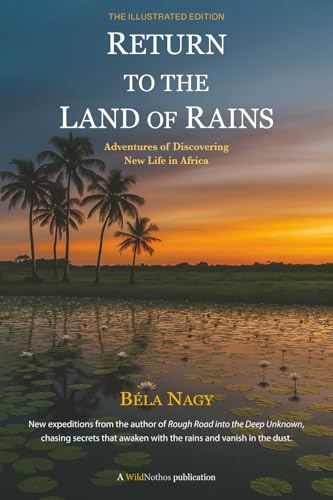 Return to the Land of Rains: Adventures of Discovering New Life in Africa