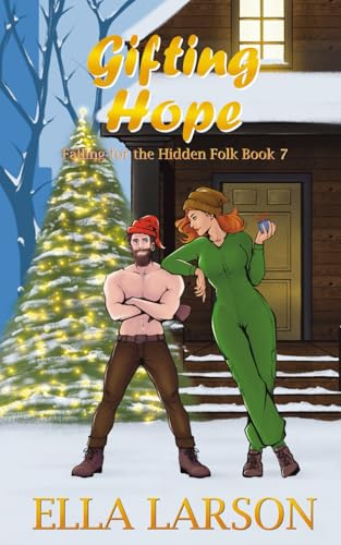 Gifting Hope (Falling for the Hidden Folk, Band 7)