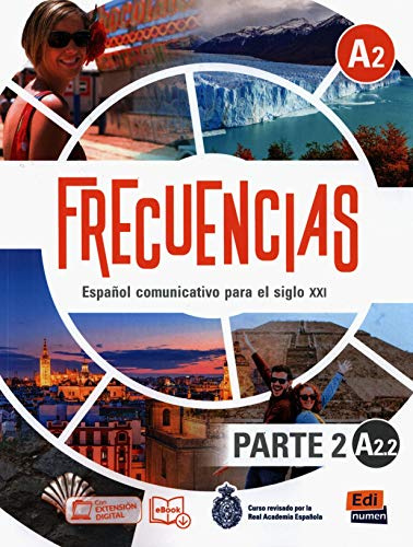 Frecuencias A2 : Part 2 : A2.2 : Student Book: Second part of Frecuencias A2 course with coded access to the ELETeca