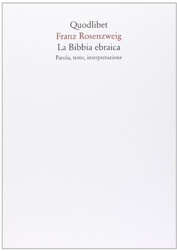 La Bibbia ebraica. Parola, testo, interpretazione