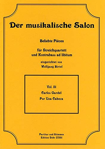 Verlag Christoph Dohr Por una cabeza : für Streichquartett, Kontrabass ad lib Partitur und Stimmen