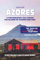 AZORES - The Storyteller's Photo Guide: A Photographic Tale Across The Islands Of Flowers and Fire (Storyteller's Photo Guidebooks, Band 2)