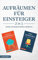 Aufräumen für Einsteiger – 2 in 1 – Einfach entrümpeln & Büro aufräumen: Haushalt und Leben aufräumen und ordnen & Private Ablage optimieren und ordnen