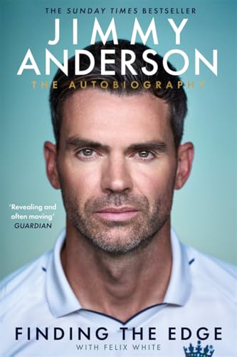 Jimmy Anderson: Finding the Edge: SHORTLISTED FOR THE WILLIAM HILL SPORTS BOOK OF THE YEAR AWARD 2025: The Autobiography