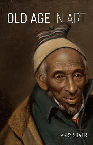Old Age in Art (Reaktion Books)