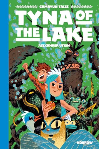Gamayun Tales 3: Tyna of the Lake (The Gamayun Tales, Band 2)