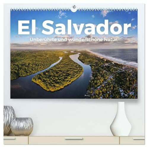 El Salvador - Unberührte und wunderschöne Natur. (hochwertiger Premium Wandkalender 2026 DIN A2 quer), Kunstdruck in Hochglanz: Zwölf harmonische Bilder des El Salvador. (CALVENDO Orte)