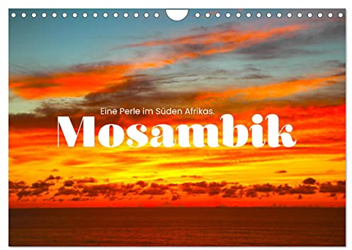 Mosambik - Eine Perle im Süden Afrikas. (Wandkalender 2026 DIN A4 quer), CALVENDO Monatskalender: Unberührte Natur und atemberaubende Tierwelt. (CALVENDO Orte)