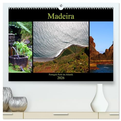 Madeira - Portugals Perle im Atlantik (hochwertiger Premium Wandkalender 2026 DIN A2 quer), Kunstdruck in Hochglanz: Die Frühlingsinsel (CALVENDO Orte)