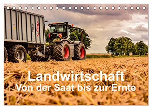 Landwirtschaft - Von der Saat bis zur Ernte (Tischkalender 2026 DIN A5 quer), CALVENDO Monatskalender: Modernste Landmaschinen im Einsatz. (CALVENDO Technologie)