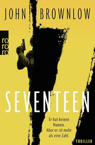 Seventeen: Roman | Für Fans von Lee Child (Die Seventeen-Reihe, Band 1)