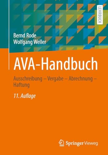 AVA-Handbuch: Ausschreibung – Vergabe – Abrechnung – Haftung