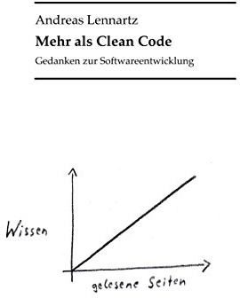 Mehr als Clean Code: Gedanken zur Softwareentwicklung