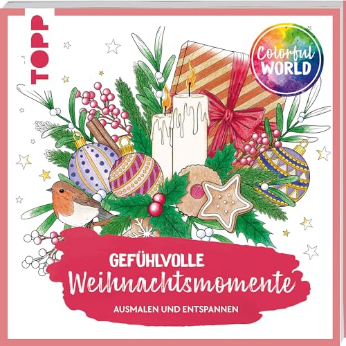 Colorful World - Gefühlvolle Weihnachtsmomente: Ausmalen & entspannen (Colorful World (Ausmalbücher))