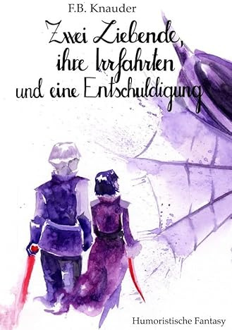 Die Inseln / Zwei Liebende, ihre Irrfahrten und eine Entschuldigung