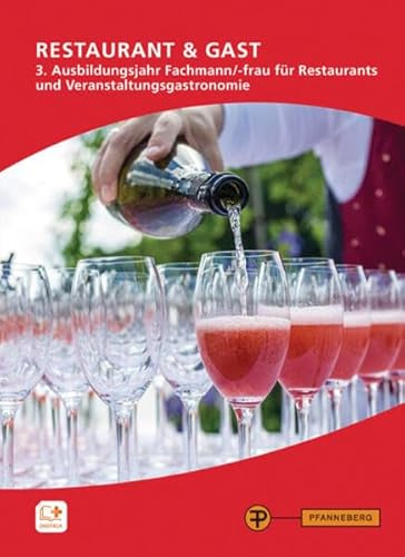 Restaurant & Gast, 3. Ausbildungsjahr, Fachmann/-frau für Restaurants und Veranstaltungsgastronomie