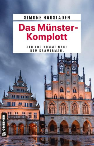 Das Münster-Komplott: Münsterland-Krimi (Hauptkommissar Konstantin Dietrich ermittelt im Münsterland)