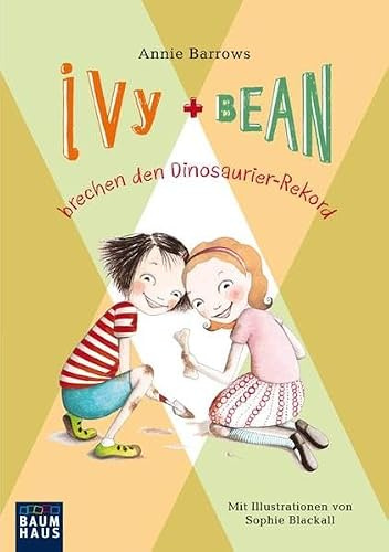 Ivy & Bean brechen 03 den Dinosaurier-Rekord
