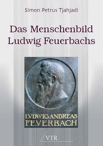 Das Menschenbild Ludwig Feuerbachs